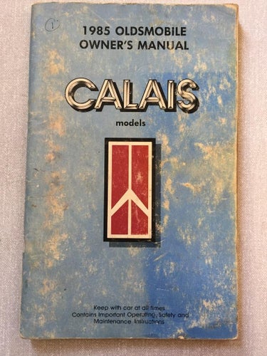 1985 Oldsmobile Owners Manual Calais Models