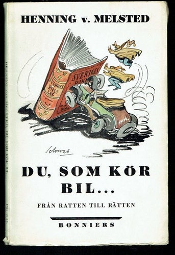 Du, som kör bil... - Från ratten till rätten 1929 Svårfunnen