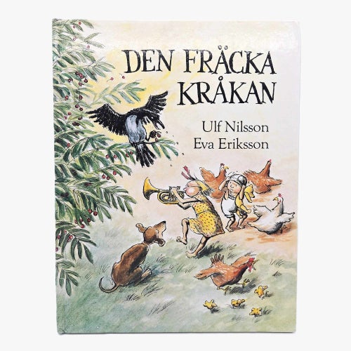 Den fräcka kråkan - Ulf Nilsson