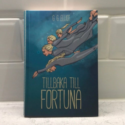 Tillbaka till Fortuna - G.G. Elliot - 2008 inbunden