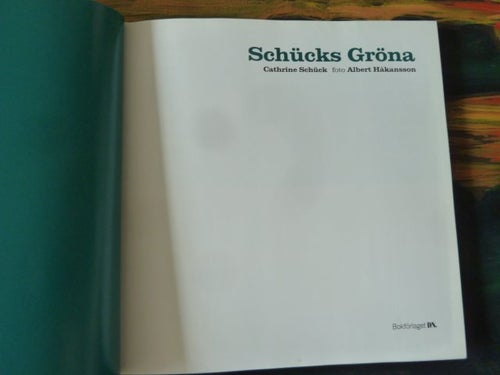 CATRHINE SCHÜCK, SCHÜCKS GRÖNA, BOK, 2001