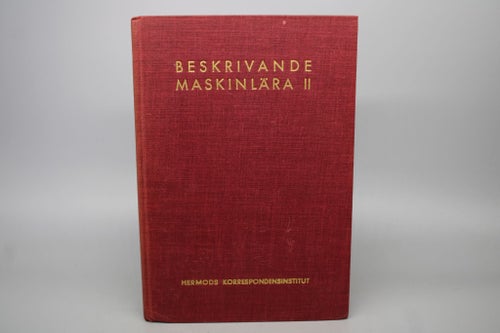 Beskrivande maskinlära II Hermods Korrespondensinstitut 1954