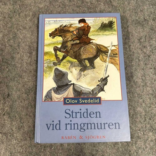 Olov Svedelid - Striden vid ringmuren