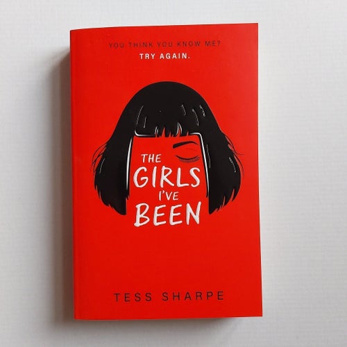 The Girls I've Been | Tess Sharpe