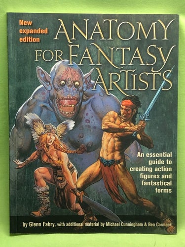 Anatomy for Fantasy Artists: An Essential Guide to Creating Action Figures and F