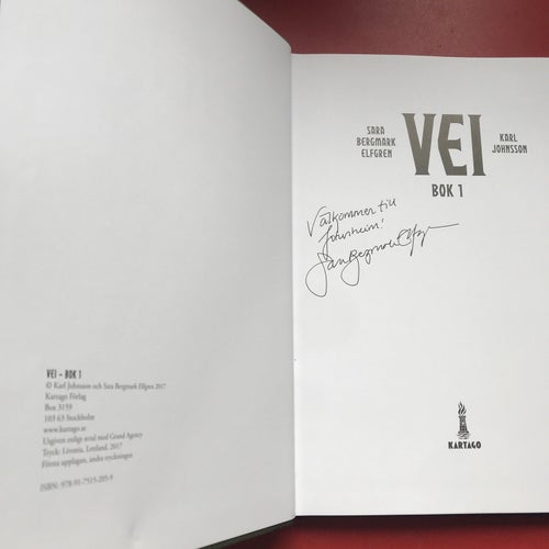VEI BOK 1 Sara Bergmark Elfgren Karl Johnsson 2017 Signerad!