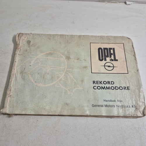 Opel Rekord Commodore Handbok från General Motors Nordiska AB