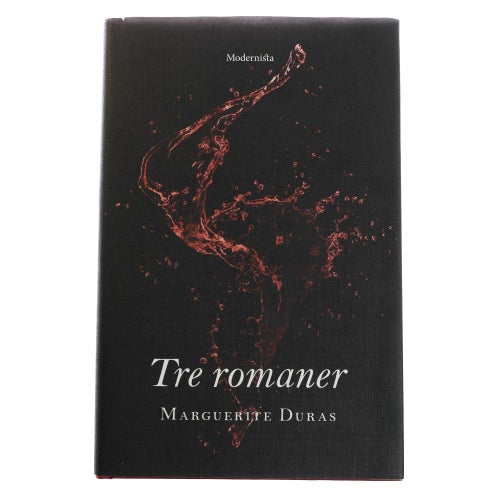 Marguerite Duras - Tre romaner
