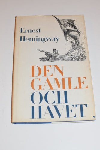 Den gamle och havet Ernest Hemingway Stiftelsen Litteraturfrämjandet