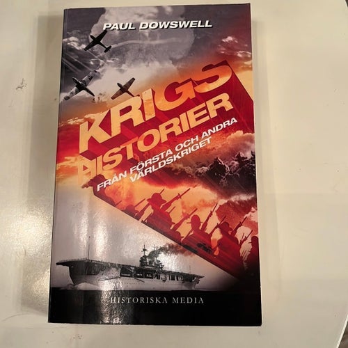 Krigshistorier från första och andra världskriget av Paul Dowswell
