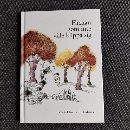 Flickan som inte ville klippa sig av Maria Elander