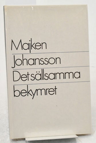 Det sällsamma bekymret / Johansson, Majken