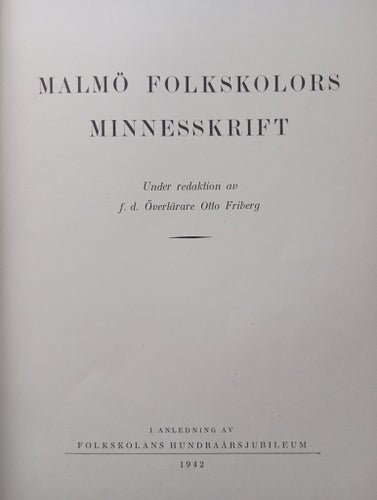 Malmö Folkskolors Minnesskrift i anledning av Folkskolans 100-års Jubileum 1942