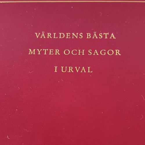 Världens bästa myter och sagor i urval