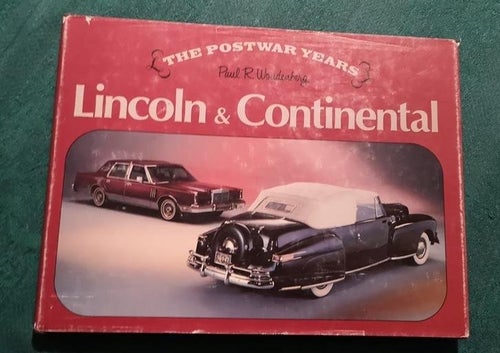 Lincoln & Continental: The Postwar Years by Paul R Woudenberg