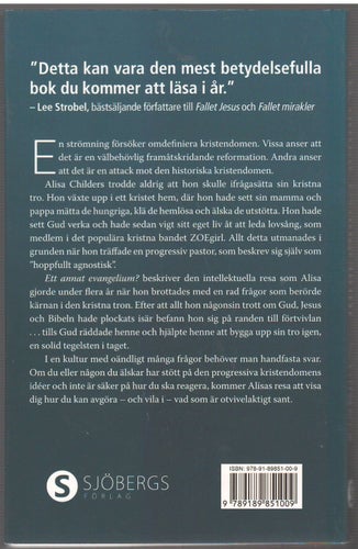 Ett annat evangelium?: en annan sorts kristendom skakade om hennes livslånga...