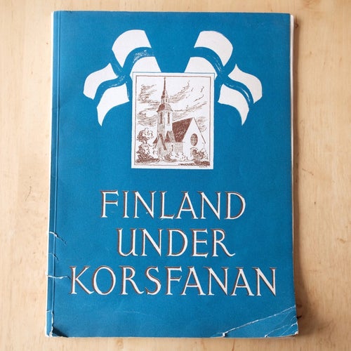 FINLAND UNDER KORSFANAN - Erling Eidem - 1942