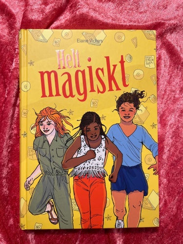 Helt magiskt! av Elaine Vickers