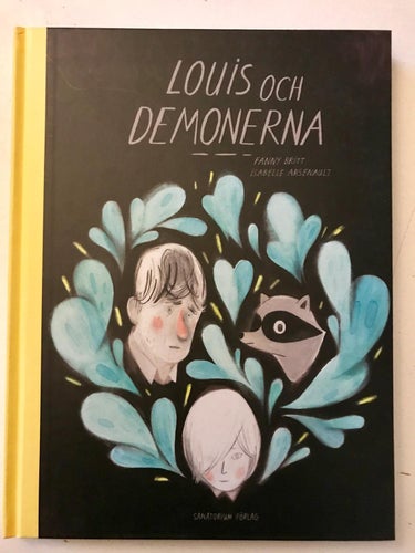 LOUIS OCH DEMONERNA Fanny Britt Isabelle Arsenault 2018