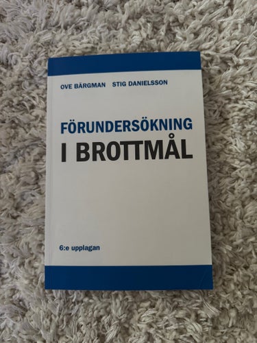 Förundersökning i brottmål av Ove Bärgman och Stig Danielsson, 2019