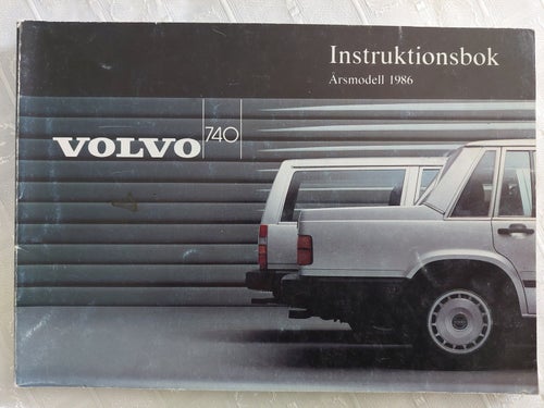 Volvo 740 1986 Instruktionsbok
