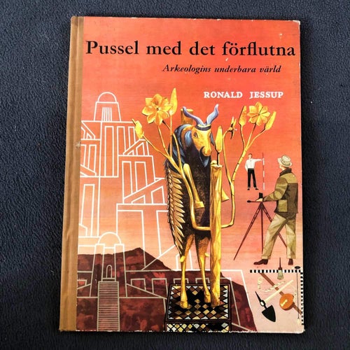 Pussel med det förflutna - Arkeologisk underbara värld. 1950-tal 50-tal