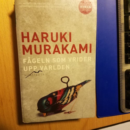 Fågeln som vrider upp världen - Haruki Murakami
