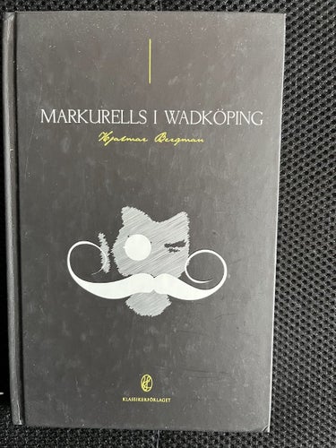 Markurells i Wadköping. Av Hjalmar Bergman