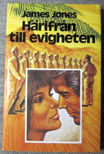 Härifrån till evigheten del 1 James Jones 1975 inbunden Bonniers Eino Tepponen