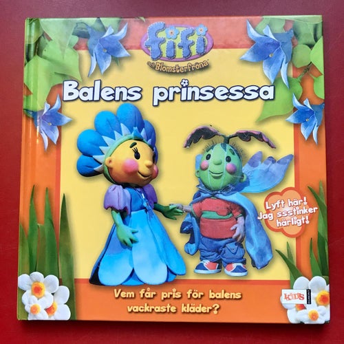 FIFI OCH BLOMSTERFRÖNA Balens prinsessa 2007