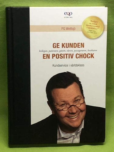 Ge kunden, kollegan, patienten, gästen, eleven, passageraren, besökaren en posit