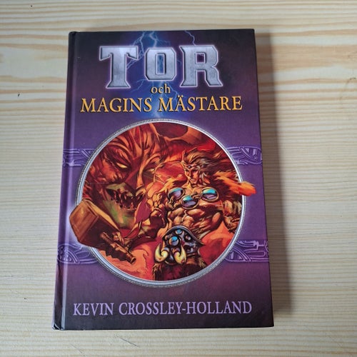 TOR och MAGINS MÄSTARE - Kevin Crossley-Holland, 2003