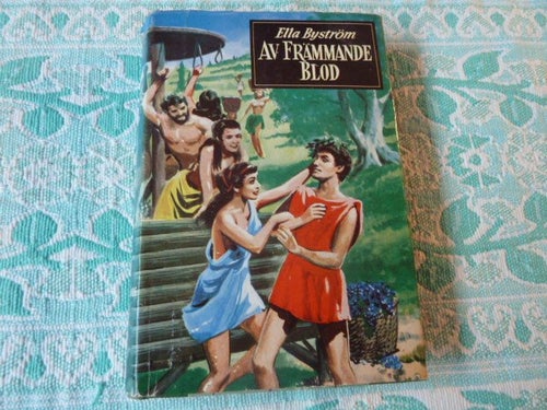 AV FRÄMMANDE BLOD, E. BYSTRÖM, 1956, BÖCKER