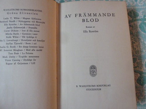 AV FRÄMMANDE BLOD, E. BYSTRÖM, 1956, BÖCKER