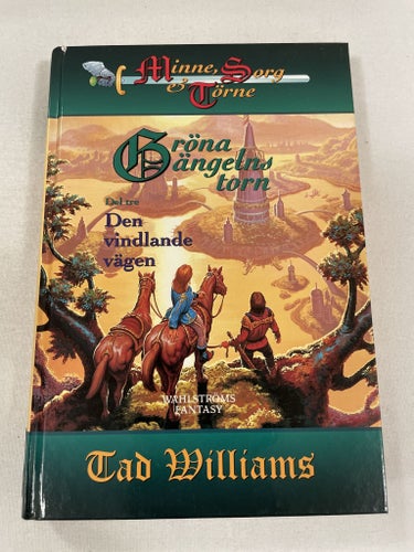 Den vindlande vägen | Tad Williams | Minne, Sorg och Törne - Gröna ängelns torn