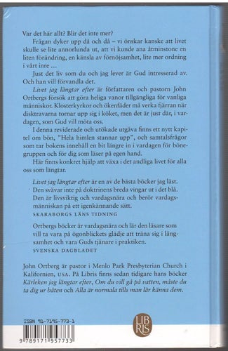 Livet jag längtar efter: heliga vanor för vanliga människor / John Ortberg