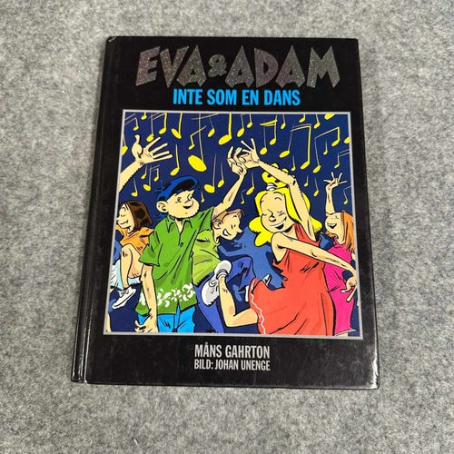 Måns Gahrton / Johan Unenge - Eva & Adam - Inte som en dans