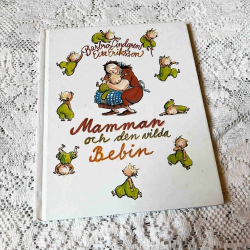 Eva Eriksson Den vilda bebin - Klassiker barnbok bilderbok
