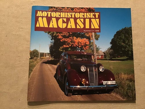 MOTORHISTORISKT MAGASIN NR 5 1998 ARVIKA FORDONSMUSEUM,MYCKET Om STUDEBAKER