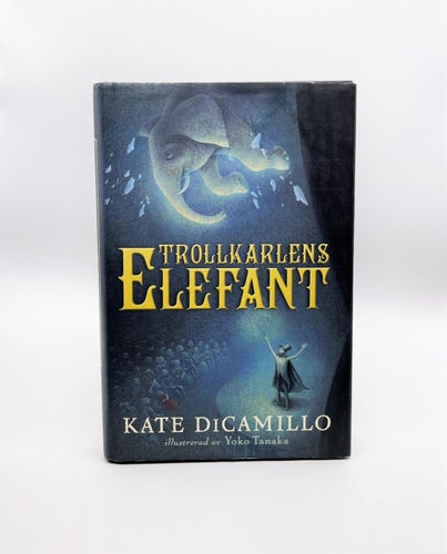 Trollkarlens elefant av Kate DiCamillo (inbunden)