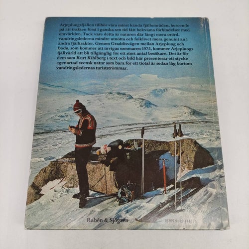 Arjepluogsfjällen - fjällbygd och vildmark - Kurt Kihlberg