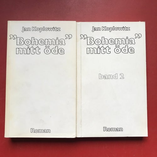 "BOHEMIA" Mitt öde En familjeroman Jan Koplowitz 1983-84