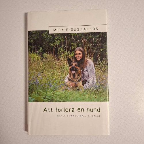 Att förlora en hund av Gustafson, Mickie