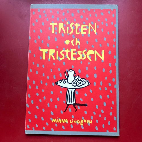 TRISTEN OCH TRISTESSEN Ninna Lindgren 1982