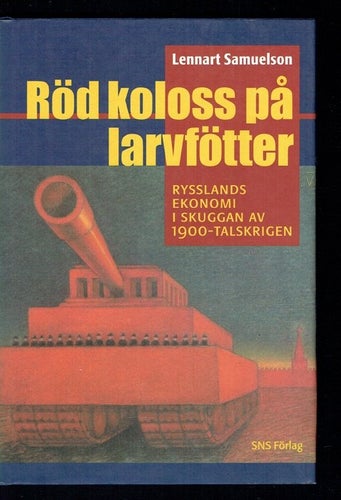 Röd koloss på larvfötter - Lennart Samuelson (Inbunden)