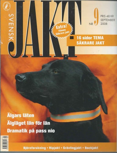 SVENSKT JAKT - NR 9 2008 - TEMA : SÄKRARE JAKT
