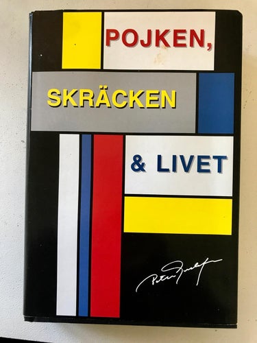 POJKEN, SKRÄCKEN & LIVET Peter Gustafsson 1995