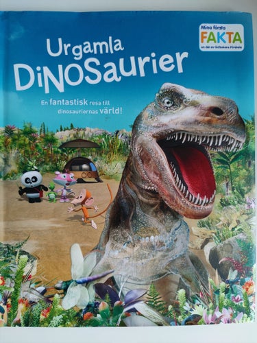 URGAMLA DINOSAURIER - EN FANTASTISK RESA TILL DINOSAURIERNAS VÄRLD!
