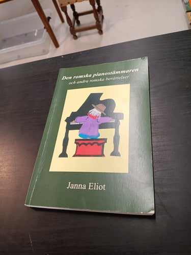 DEN ROMSKA PIANOSTÄMMAREN OCH ANDRA ROMSKA BERÄTTELSER