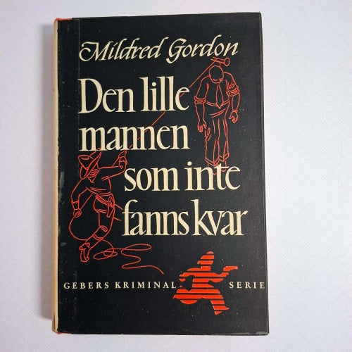 Mildred Gordon - Den lille mannen som inte fanns (inb) 1947 Gebers kriminalserie